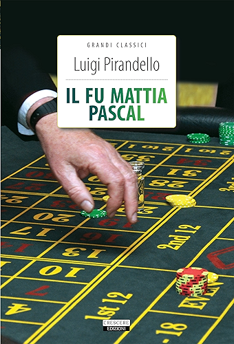 Download Il fu Mattia Pascal: Ediz. integrale (Grandi classici) (Italian Edition) PDF