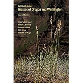 Field Guide to the Grasses of Oregon and Washington