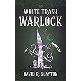 White Trash Warlock (Adam Binder Novels, Book 1) (Adam Binder Novels, 1)