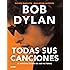 Bob Dylan: Todas sus canciones
