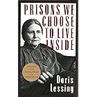 Prisons We Choose to Live Inside (Cornelia & Michael Bessie Books)