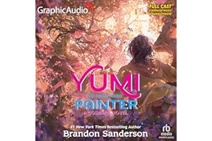 Yumi and the Nightmare Painter (Dramatized Adaptation): A Cosmere Novel (Secret Projects, Book 3)