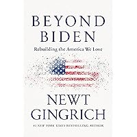 Beyond Biden: Rebuilding the America We Love