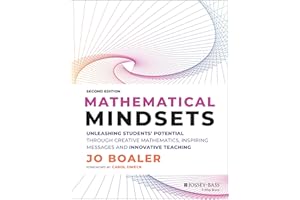 Mathematical Mindsets: Unleashing Students' Potential through Creative Mathematics, Inspiring Messages and Innovative Teaching (Mindset Mathematics)