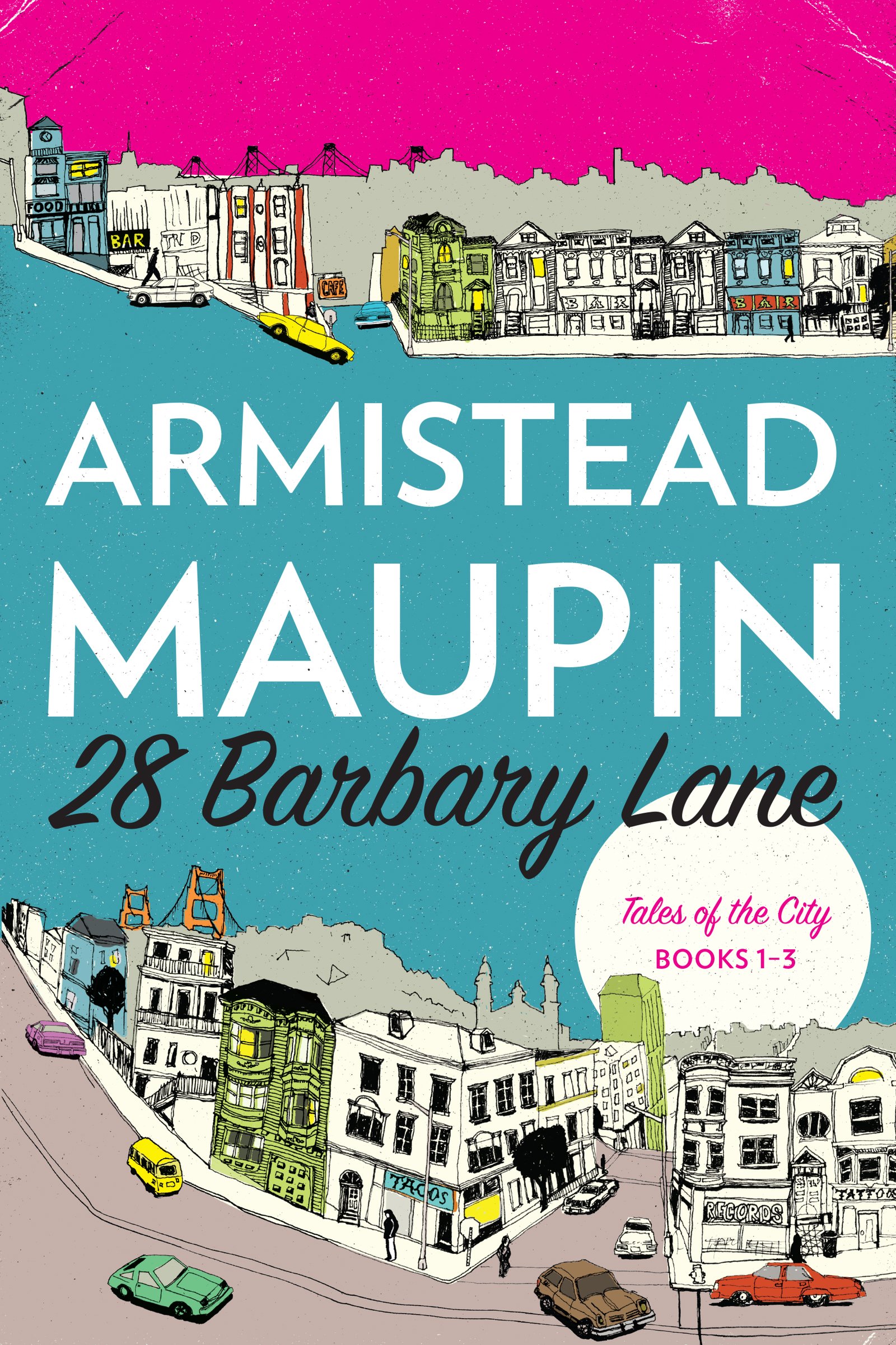 28 Barbary Lane: An Irresistible Blend of Comedy, Romance, and Social Change in the Iconic Tales of the City Series (Tales of the City Omnibus, 1)