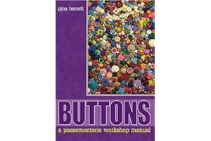 Buttons : A Passementerie Workshop Manual