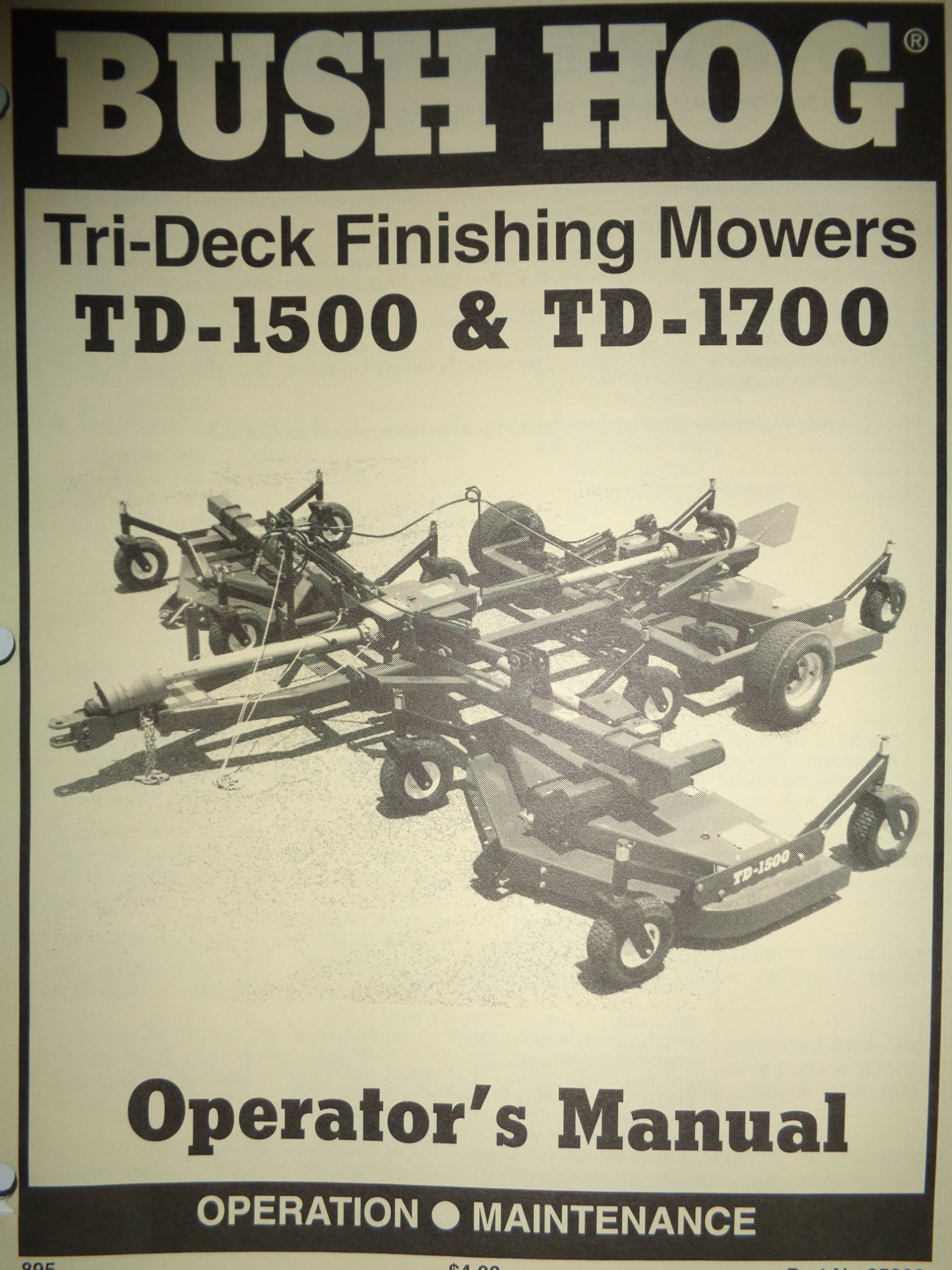 Bush Hog TD-1500 TD-1700 Tri-Deck Rotary Cutter Mower Operators Manual 8/95  Paperback – 1995