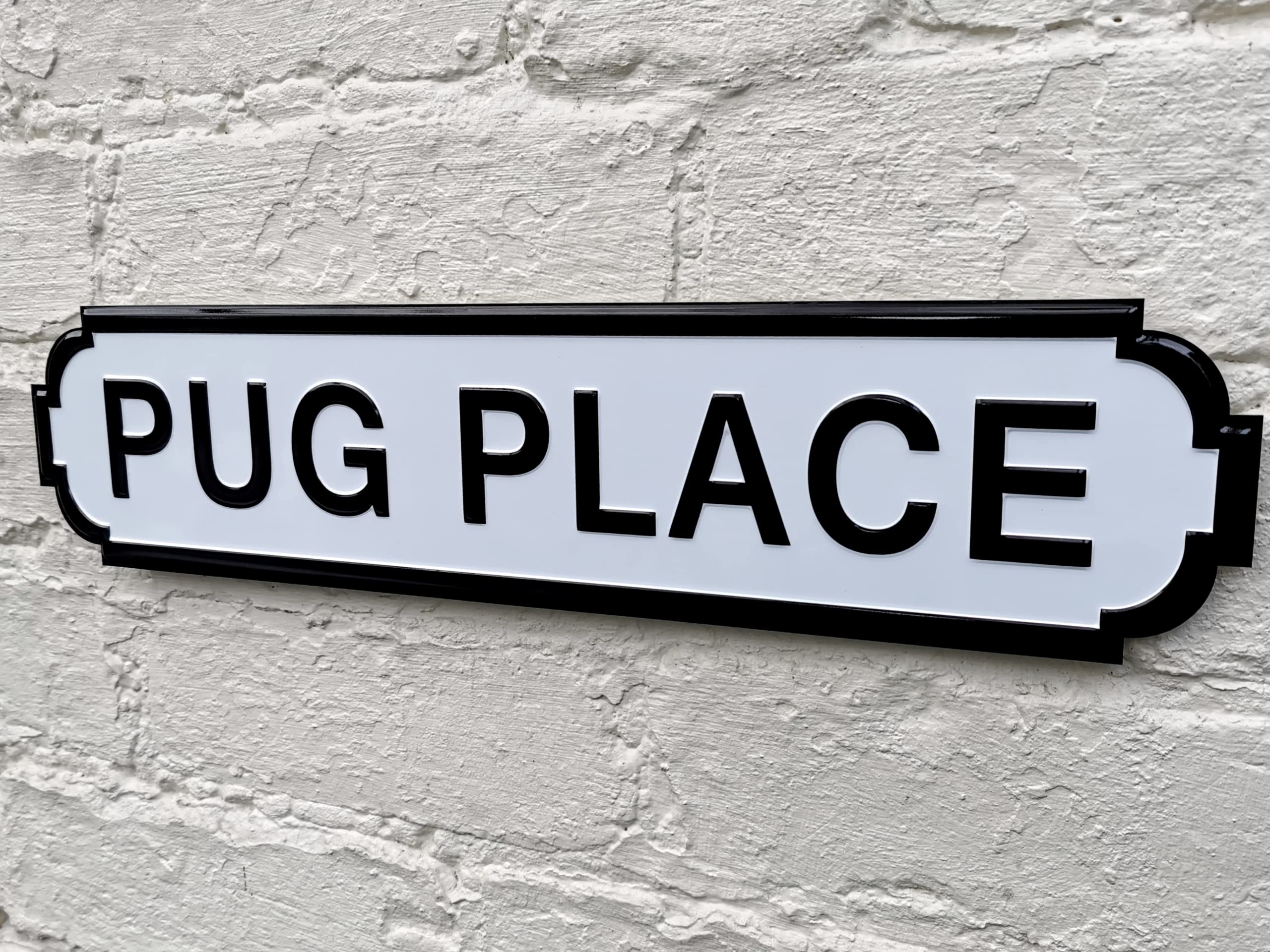 Soul Unique Pug Place Vintage Style Metal Street Sign 44x10cm With Hangers. 3D. Gift for Pug Dog Lovers. Waterproof - Indoors and Outdoors