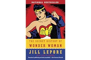 The Secret History of Wonder Woman