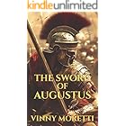 The Sword of Augustus: A Novel of the Birth of the Roman Empire (The Birth of Rome Book 2)