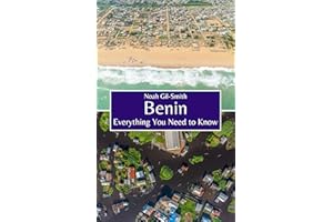 Benin: Everything You Need to Know