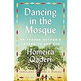 Dancing in the Mosque: An Afghan Mother's Letter to Her Son