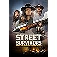 Street Survivors: The True Story Of The Lynyrd Skynyrd Plane Crash