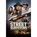Street Survivors: The True Story Of The Lynyrd Skynyrd Plane Crash