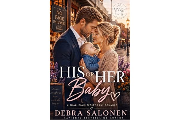 His or Her Baby: A Small-Town Secret Baby Romance (Secondhand Hearts Book 1)