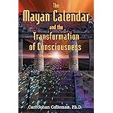 The Mayan Calendar and the Transformation of Consciousness