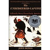 The Unredeemed Captive: A Family Story from Early America