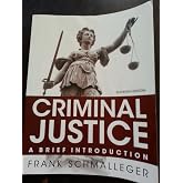 Criminal Justice: A Brief Introduction (11th Edition)