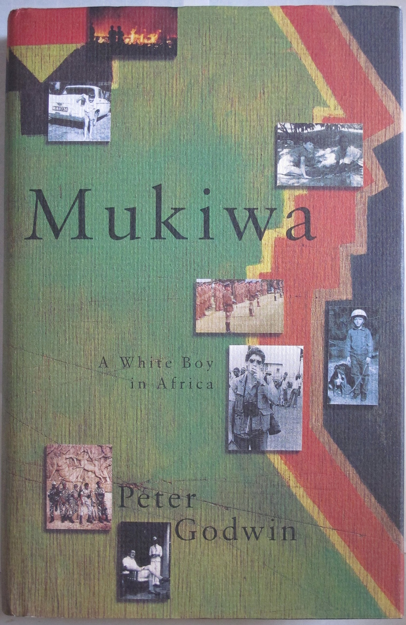 Mukiwa A White Boy In Africa Godwin Peter 9780330339834 Amazon Com Books