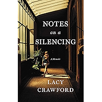 Notes on a Silencing: A Memoir book cover