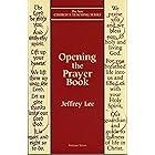 Opening the Prayer Book (New Church's Teaching Series 7)