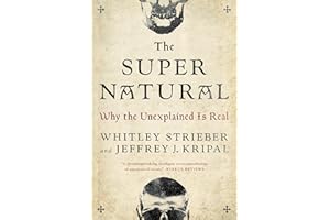 The Super Natural: Why the Unexplained Is Real