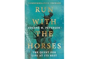 Run with the Horses: The Quest for Life at Its Best