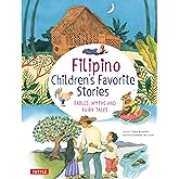 Filipino Children's Favorite Stories: Fables, Myths and Fairy Tales (Favorite Children's Stories)