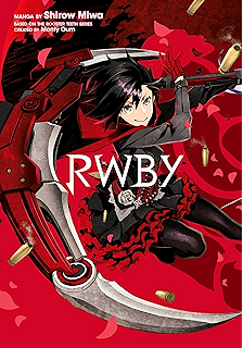 Amazon Com Rwby Official Manga Anthology Vol 1 Red Like Roses Ebook Edited By Haikasoru Various Oum Monty Kindle Store