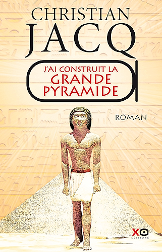 Download J'ai construit la Grande Pyramide (Hors collection) PDF