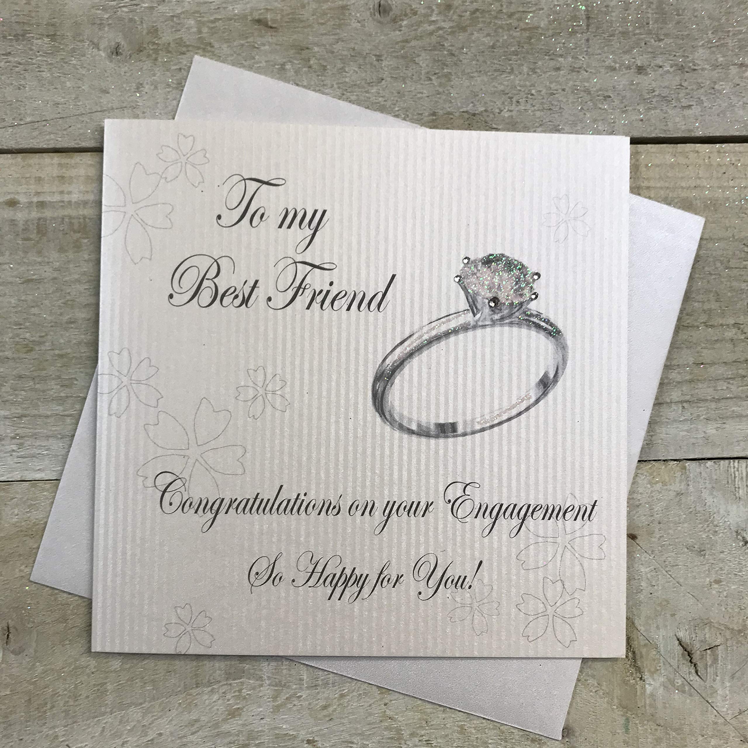 white cotton cards Handmade To My Best Friend Congratulations On Your Engagement So Happy For You! Sparkling Engagement Ring Card, White, PD252