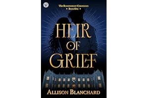 Heir of Grief: A Dark Academia YA Fantasy Romance (The Bloodwright Chronicles Book 1)