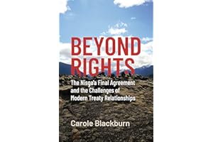 Beyond Rights: The Nisg̱a'a Final Agreement and the Challenges of Modern Treaty Relationships