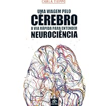 Uma Viagem Pelo Cérebro | Amazon.com.br