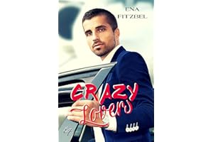 Crazy Lovers: Un covoiturage explosif avec son patron (Pépites d'arc-en-ciel) (French Edition)