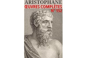 Aristophane - Oeuvres complètes: Classcompilé n° 152 (Les Classiques Compilés) (French Edition)
