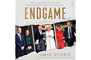 Endgame: Inside the Royal Family and the Monarchy’s Fight for Survival