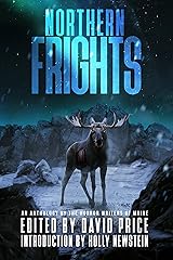 Northern Frights: An Anthology by the Horror Writers of Maine Kindle Edition