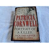 Portrait of a Killer: Jack the Ripper--Case Closed