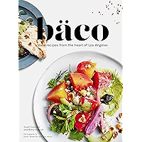 Bäco: Vivid Recipes from the Heart of Los Angeles book cover