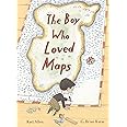 The Boy Who Loved Maps