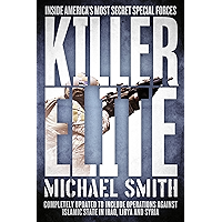 Killer Elite: Completely Revised and Updated: The Inside Story of America's Most Secret Special Operations Team book cover Killer Elite: Completely Revised and Updated: The Inside Story of America's Most Secret Special Operations Team book cover