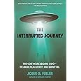 The Interrupted Journey: Two Lost Hours Aboard a UFO: The Abduction of Betty and Barney Hill