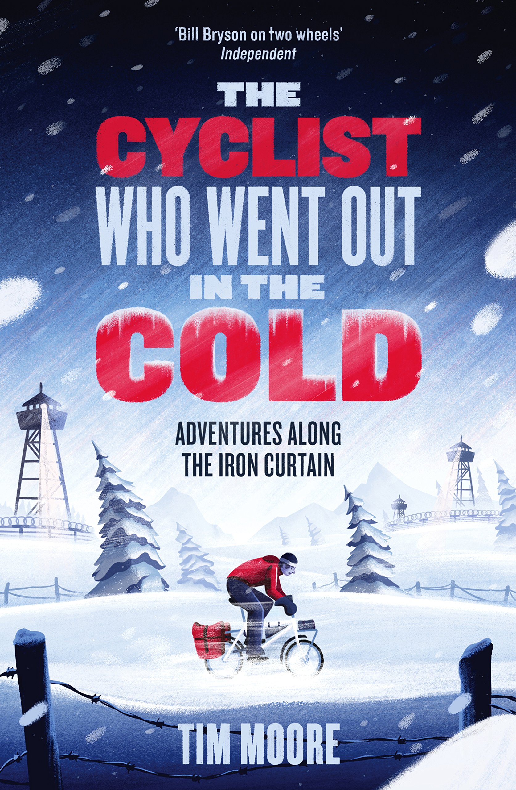 The Cyclist Who Went Out In The Cold Adventures Along The Iron
