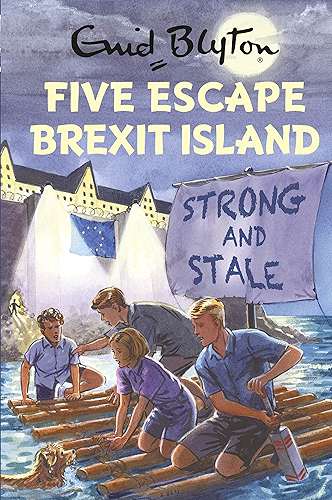 Download Five Escape Brexit Island (Enid Blyton for Grown Ups) (English Edition) PDF