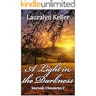 A Light in the Darkness (Marivale Chronicles Book 2)
