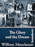 The Glory and the Dream: A Narrative History of America, 1932-1972