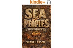 《Sea Peoples: Raiders of the Bronze Age: The Unsolved Mystery Behind Civilization's First G》封面，作者 Shane Larson