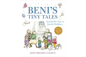 Beni's Tiny Tales: Around the Year in Jewish Holidays