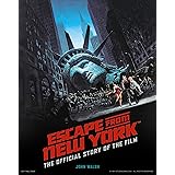 Escape from New York: The Official Story of the Film